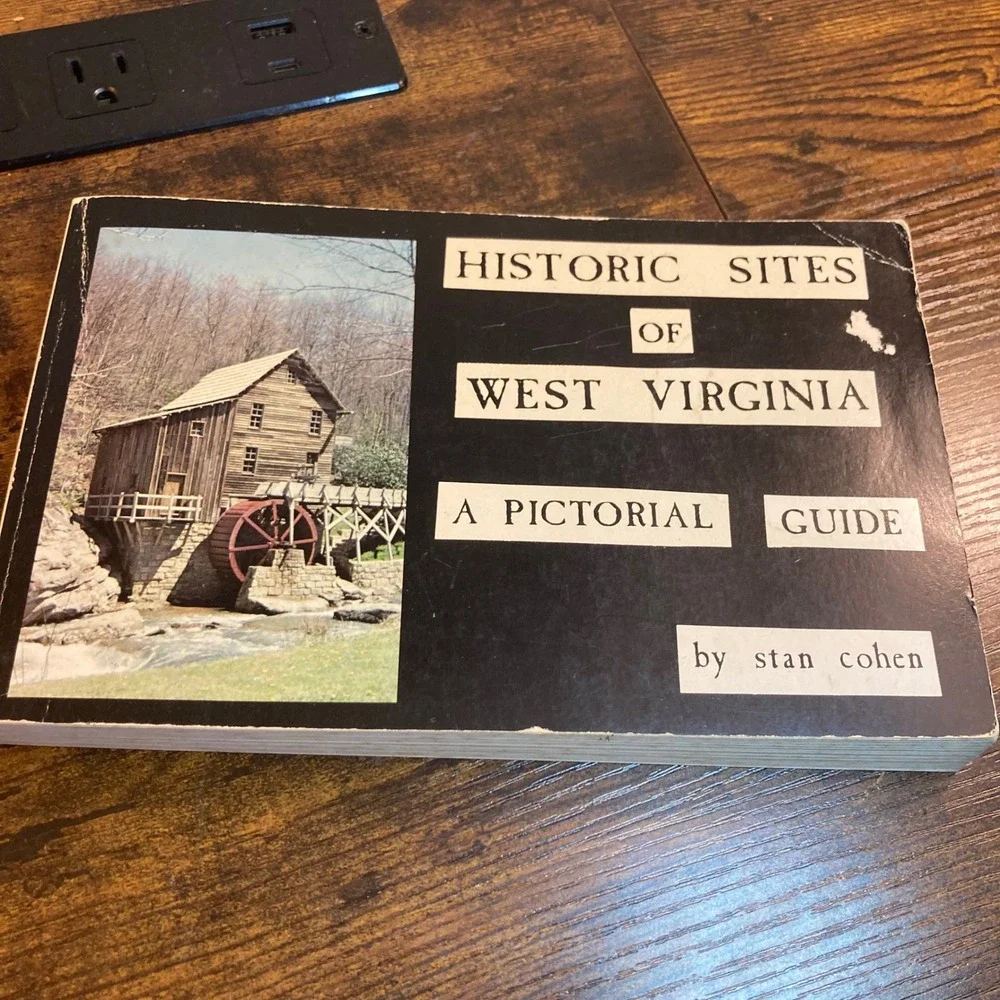 Historic West Virginia Sites Photographs Guide Stan Cohen 1979 First Print